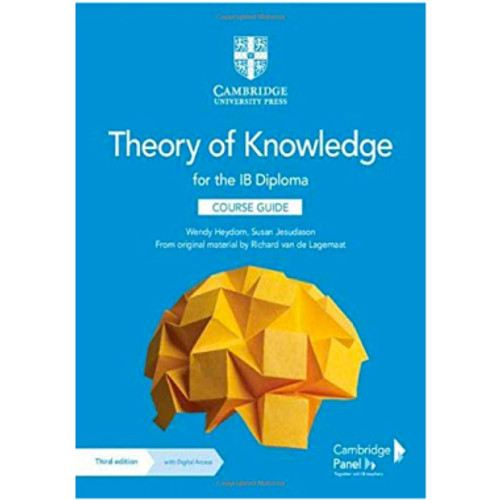 Theory of Knowledge for the IB Diploma Course Guide with Digital Access (2 Years)