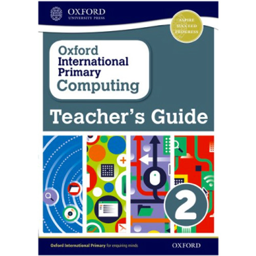Oxford International Primary Computing Teacher's Guide 2