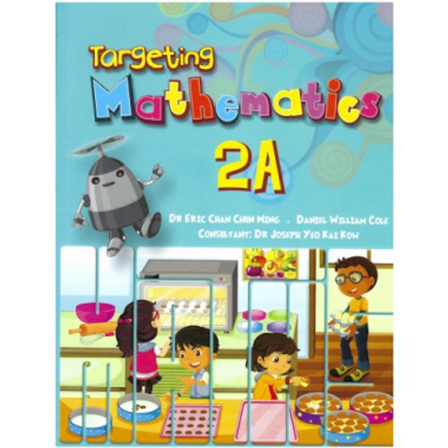 Targeting Mathematics Student Book 2A - Singapore Maths Primary Level