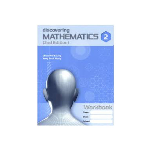 Discovering Mathematics Workbook 2 (Exp) (2nd Edition) - Singapore Maths Secondary Level