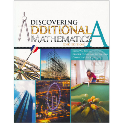 Discovering Additional Mathematics Textbook A - Singapore Maths Secondary Level