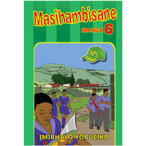 Masihambisane Grade 6 Zulu Home Language Core Reader - ANDREWS ACADEMY