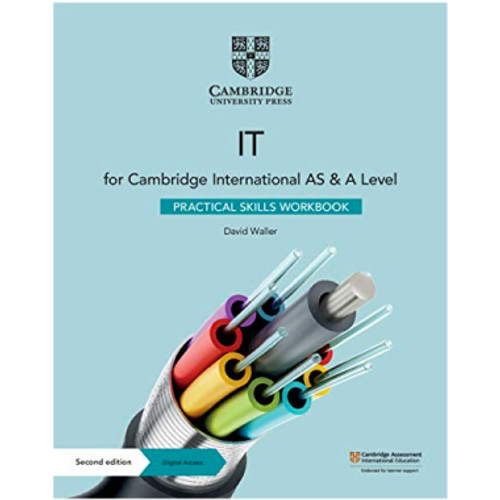 Cambridge International AS and A Level IT Practical Skills Workbook with Digital Access (2 Years)