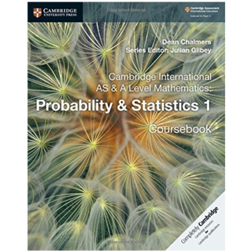Cambridge AS and A Level Mathematics Probability and Statistics 1 Coursebook - MCKINLAY REID