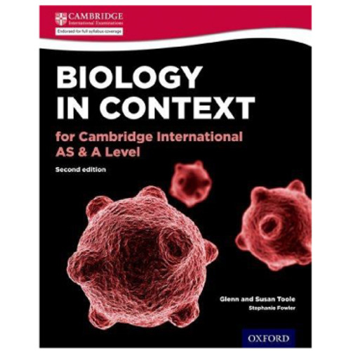Oxford Biology in Context AS and A Level Student Book (2nd Edition) - RIDGEFIELD ACADEMY
