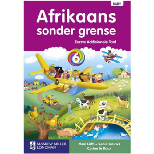 Afrikaans Sonder Grense Graad 6 Leerderboek Eerste Addisionele Taal - RUNDLE COLLEGE