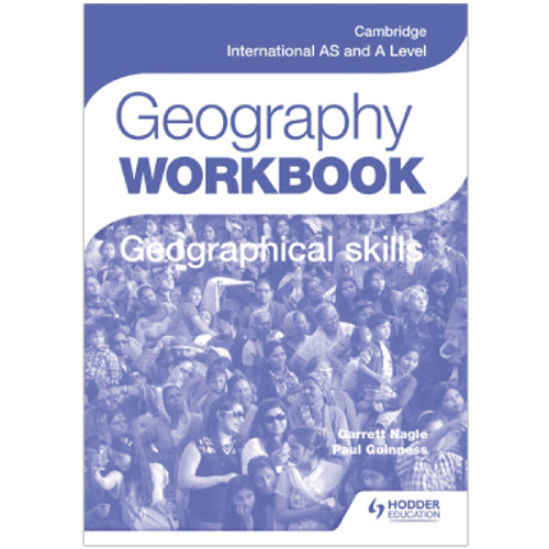 Hodder Cambridge International AS and A Level Geography Skills Workbook