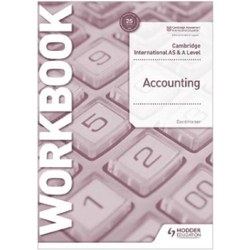 OPTIONAL - Hodder Cambridge International AS and A Level Accounting Workbook - SAGAN ACADEMY