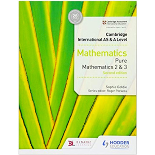 Hodder Cambridge AS & A Level Mathematics Pure Mathematics 2 & 3 Coursebook - SAGAN ACADEMY
