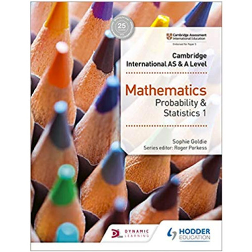 Hodder Cambridge AS & A Level Mathematics Probability & Statistics 1 Coursebook - SAGAN ACADEMY