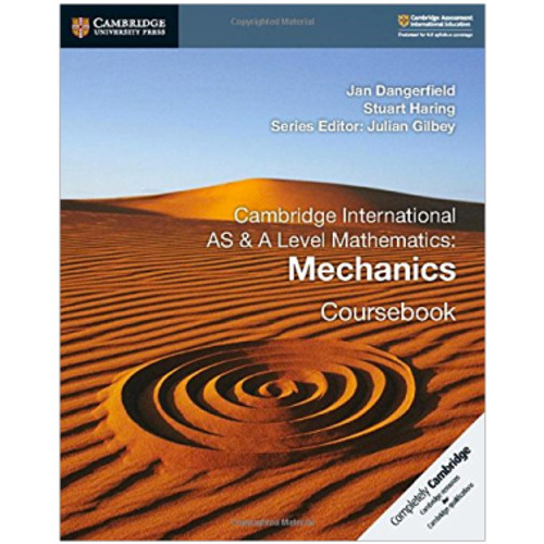 Cambridge International AS and A Level Mathematics Mechanics 1 - STUDY HOUSE