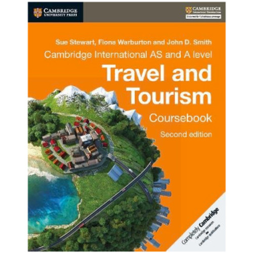 Cambridge International AS and A Level Travel and Tourism Coursebook (2nd Edition) - STUDY HOUSE
