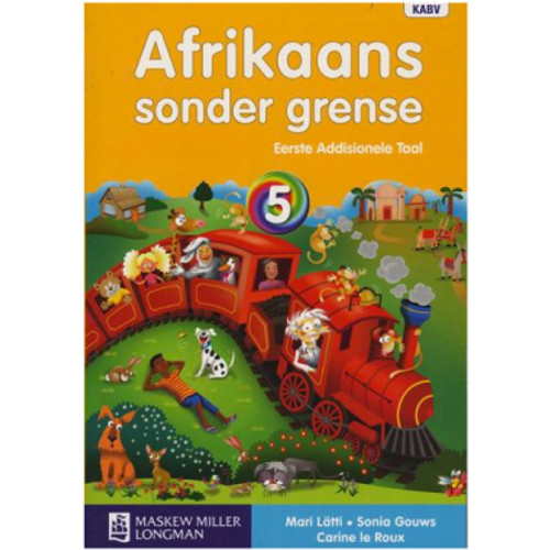 Afrikaans Sonder Grense Graad 5 Leerderboek Eerste Addisionele Taal  - STUDY HOUSE