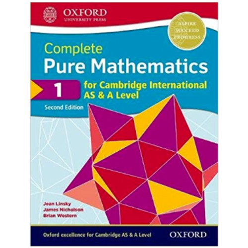 Oxford Complete Pure Mathematics 1 for Cambridge International AS and A Level Student Book 2nd Edition