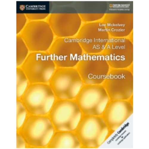 Cambridge International AS and A Level Further Mathematics Coursebook