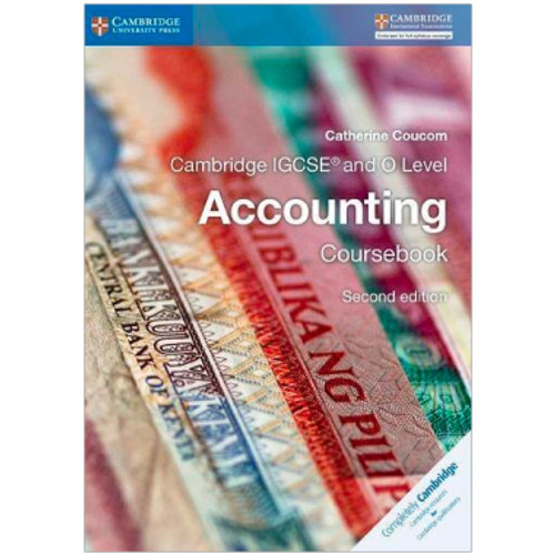 Cambridge IGCSE and O Level Accounting Coursebook - COLLECTIVE GENIUS