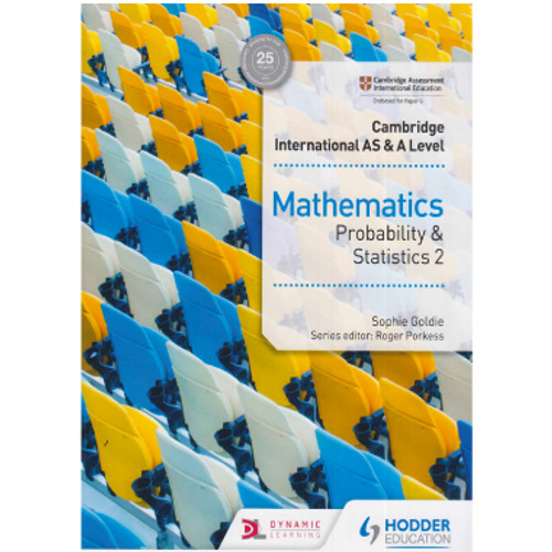 Hodder Cambridge International AS and A Level Mathematics Probability and Statistics 2 Coursebook