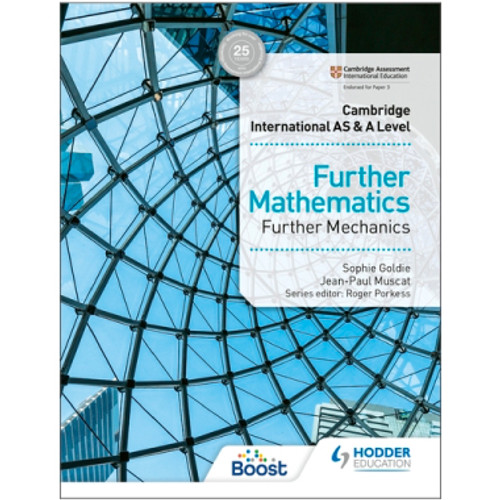 DIGITAL* - Hodder Cambridge International AS & A Level Further Mathematics Further Mechanics Boost eBook