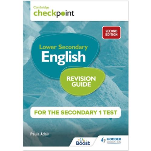 Hodder Cambridge Checkpoint Lower Secondary English Revision Guide for the Secondary 1 Test (2nd Edition) - ISBN 9781398342873