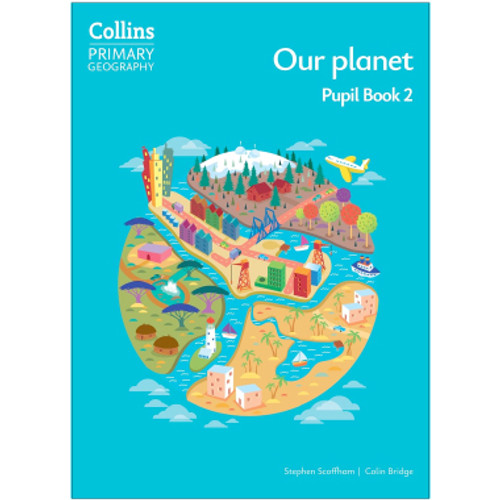 Collins Primary Geography Year 2 Pupil Book 4th Edition (Our Planet) - ISBN 9780008728298