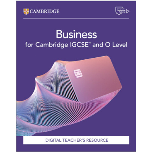 Cambridge IGCSE™ and O Level Business Digital Teacher's Resource - ISBN 9781009813518