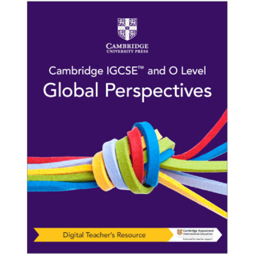 Cambridge IGCSE™ and O Level Global Perspectives Digital Teacher's Resource - ISBN 9781009301381