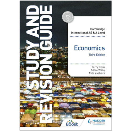 Hodder Cambridge International AS and A Level Economics Study and Revision Guide (3rd Edition) - ISBN 9781398344426