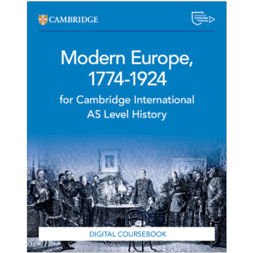 Cambridge International AS Level History Modern Europe 1774–1924 Digital Coursebook (2 Years) - ISBN 9781009556217 Cambridge International AS Level History Modern Europe 1774–1924 Digital Coursebook (2 Years) - ISBN 9781009556217