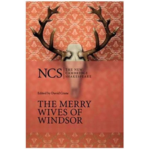 The Merry Wives of Windsor (The New Cambridge Shakespeare)