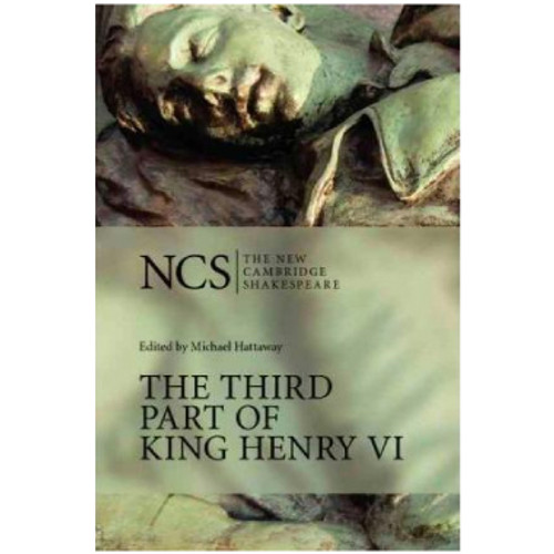 The Third Part of King Henry VI (New Cambridge Shakespeare)