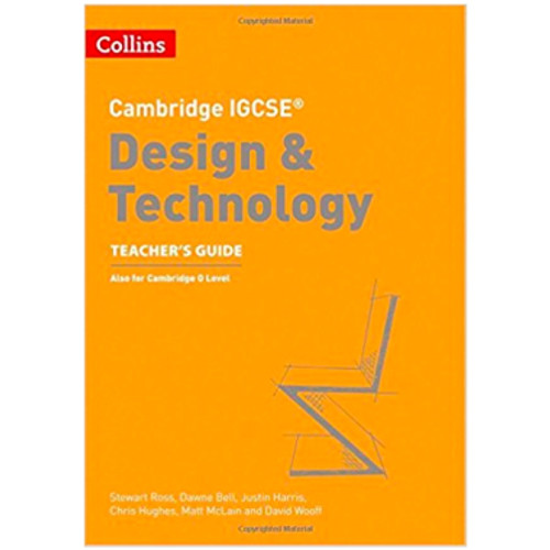 Collins Cambridge IGCSE Design and Technology Teacher’s Guide