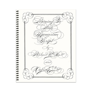 Learning to Write Spencerian Script by Michael and Debra Sull