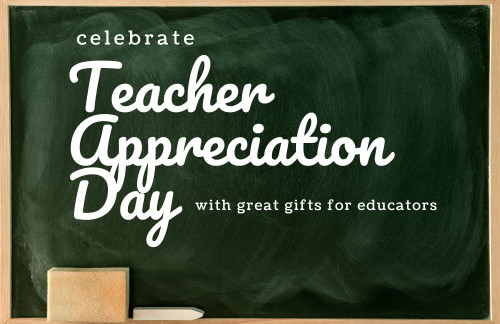 Celebrate Teacher Appreciation Day!