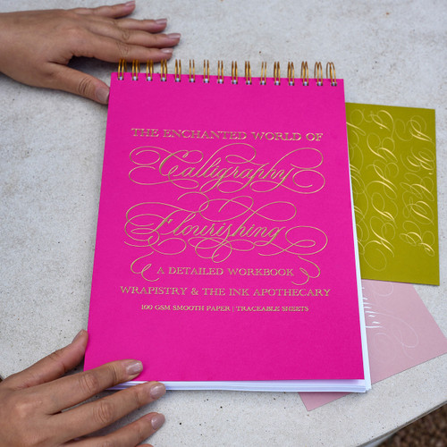Wrapistry The Enchanted World of Calligraphy Flourishing Workbook Wrapistry The Enchanted World of Calligraphy Flourishing Workbook