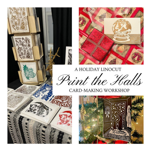 Print the Halls: A Holiday Linocut Cardmaking Workshop - November 15, 2025 Print the Halls: A Holiday Linocut Cardmaking Workshop - November 15, 2025