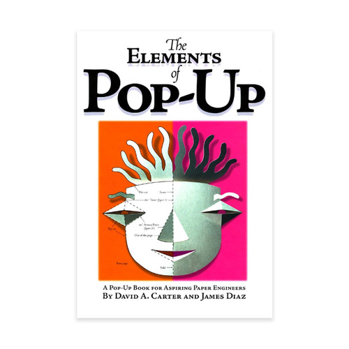  The Elements of Pop Up by David A. Carter and James Diaz 