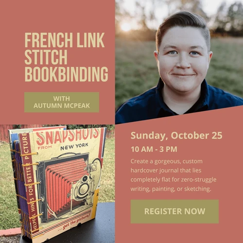  French Link Stitch Bookbinding with Autumn McPeak - October 25, 2026 