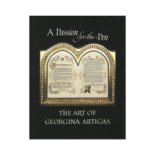 A Passion for the Pen: The Art of Georgina Artigas Edited by Brenda Casey Zoby