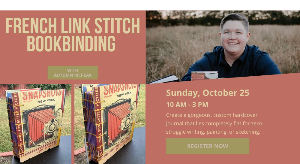 French Link Bookbinding w/ Autumn McPeak - Oct 25