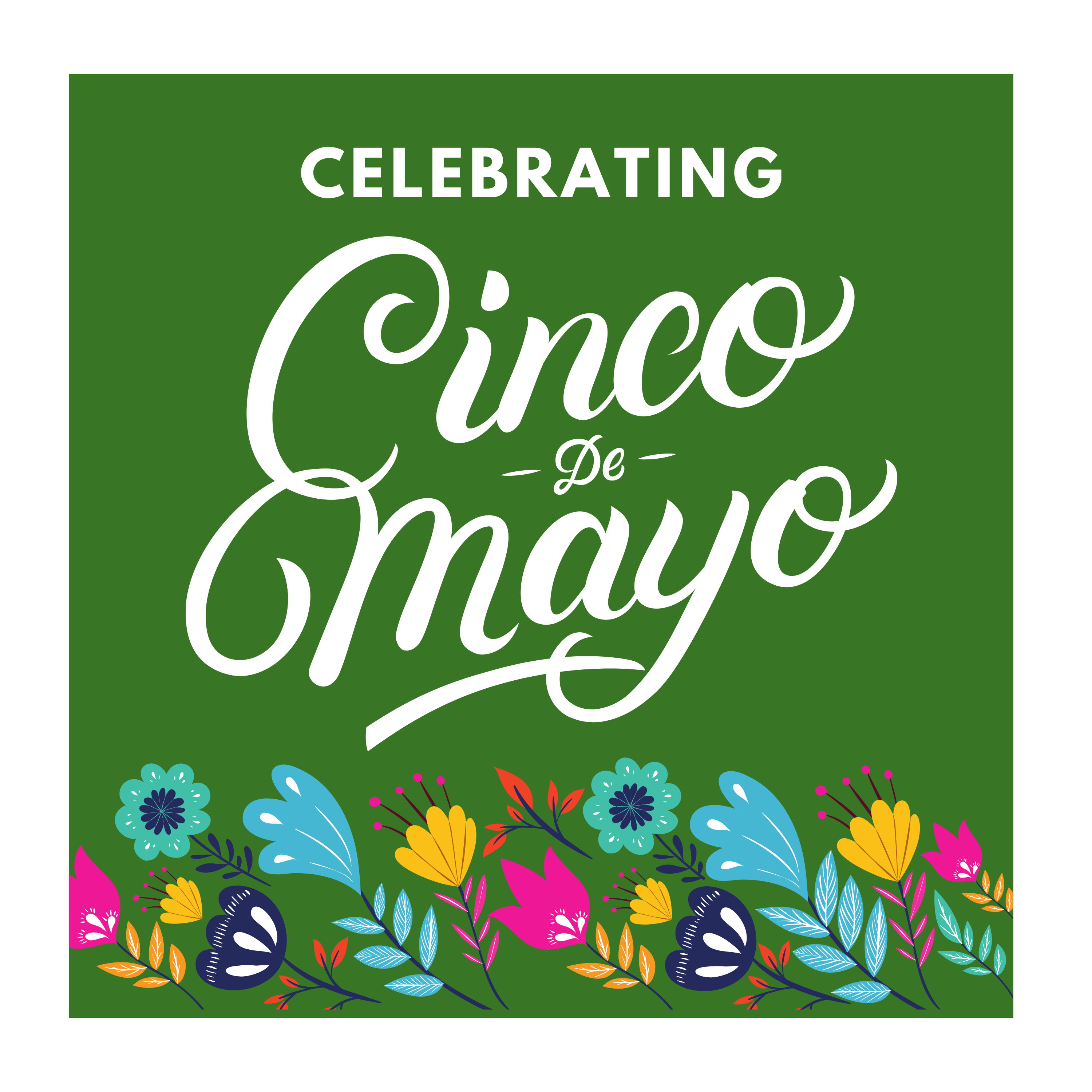 Celebrating Cinco de Mayo