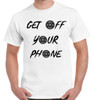 Men's "Get Off Your Phone" T-Shirt