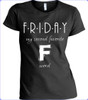 "Friday" My 2nd Favorite "F" Word Women's T-Shirt