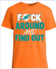 Miami Dolphins "F" Around N Find Out T-Shirt