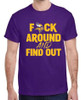 Minnesota Vikings "F" Around AND Find Out T-Shirt
