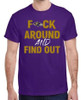 Baltimore Ravens "F" Around AND Find Out T-Shirt