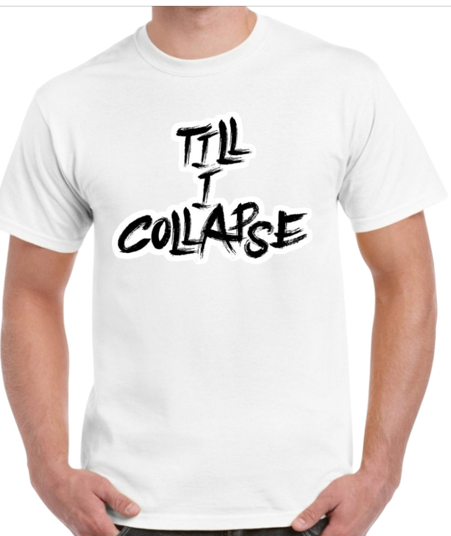 Men's "Till I Collapse" T-Shirt