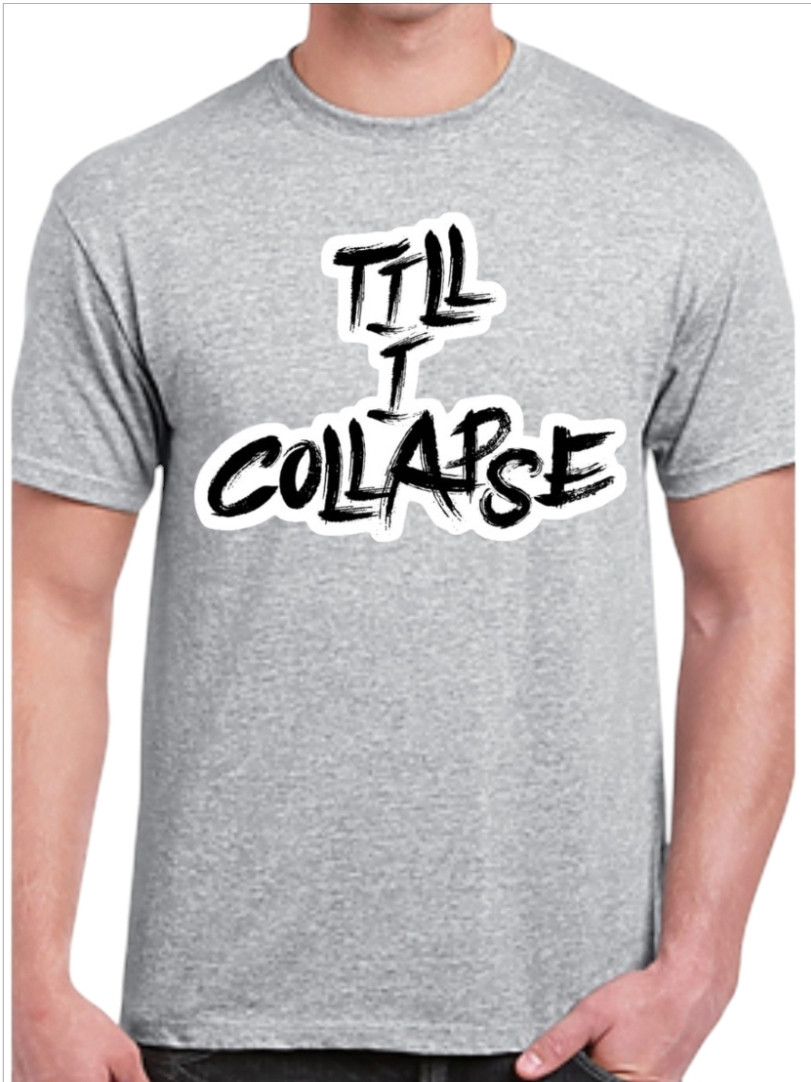 Men's "Till I Collapse" T-Shirt
