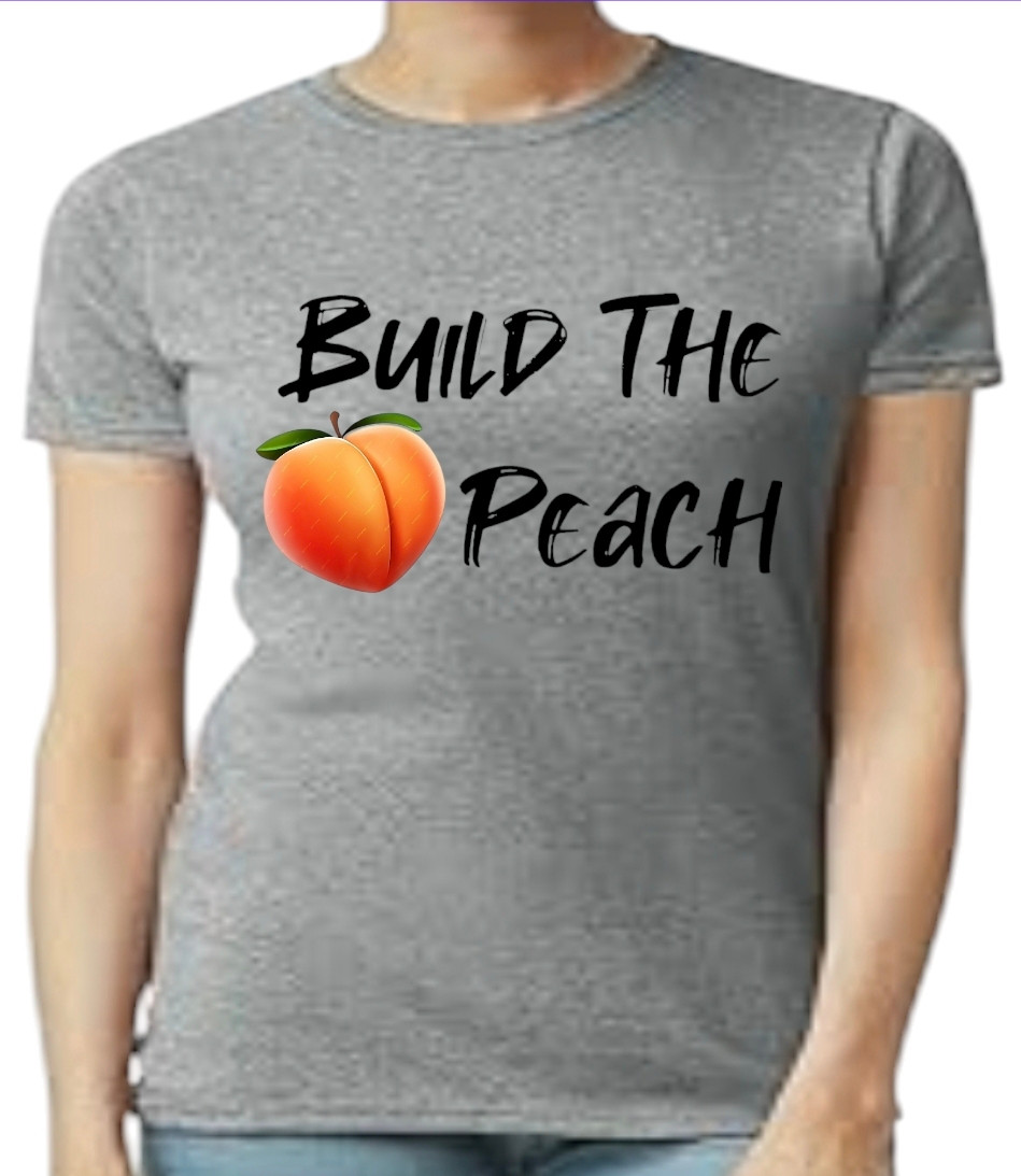 Women's "Build The Peach" T-Shirt