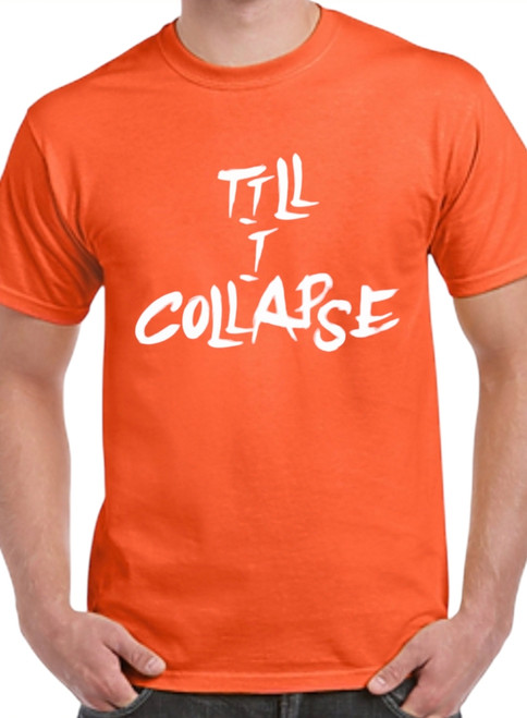 Men's "Till I Collapse" T-Shirt