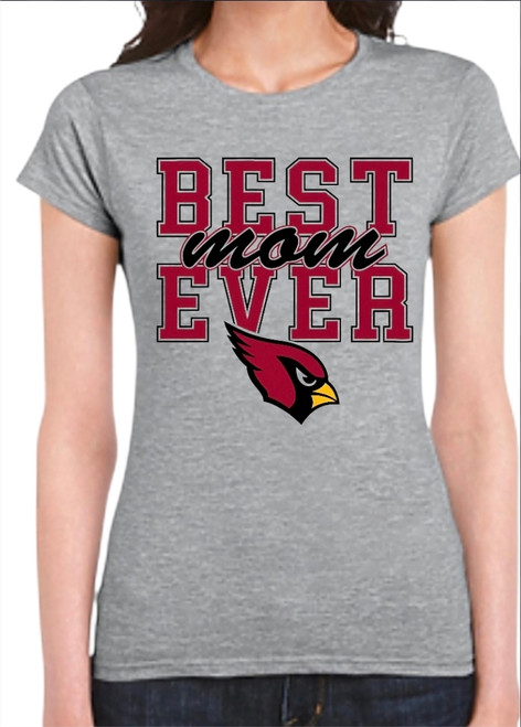Arizona Cardinals "Best Mom Ever" Women's T-Shirt